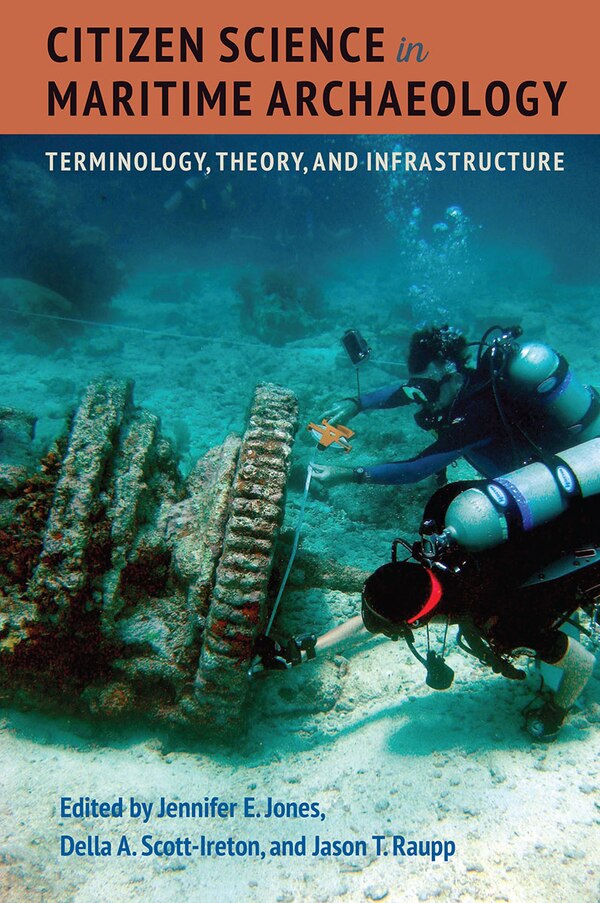 Citizen Science in Maritime Archaeology by Jennifer E. Jones, Paper over Board | Indigo Chapters