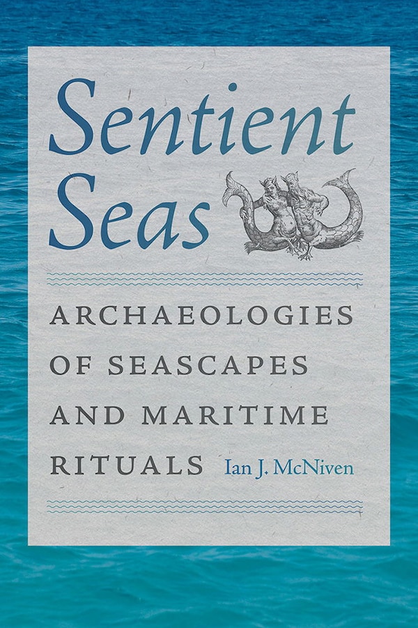 Sentient Seas by Ian J. McNiven, Paper over Board | Indigo Chapters