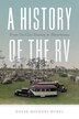 A History of the RV by David Michael Burel, Paper over Board | Indigo Chapters