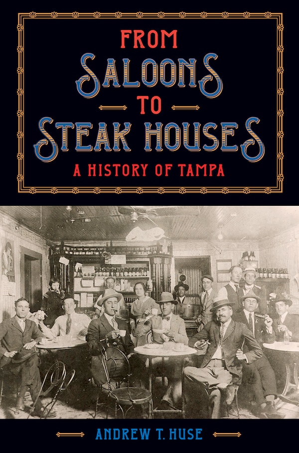 From Saloons to Steak Houses by Andrew T. Huse, Paperback | Indigo Chapters