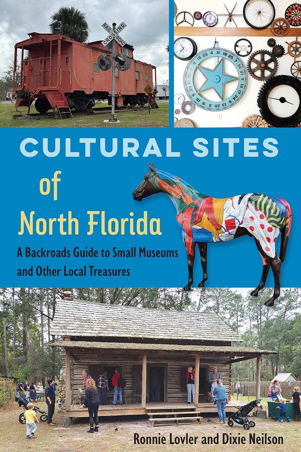 Cultural Sites of North Florida by Ronnie Lovler, Paperback | Indigo Chapters