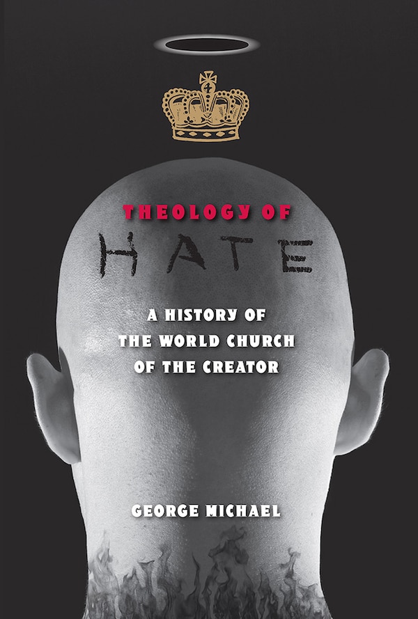 Theology of Hate by George Michael, Paperback | Indigo Chapters