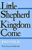 The Little Shepherd Of Kingdom Come by John Fox, Paperback | Indigo Chapters