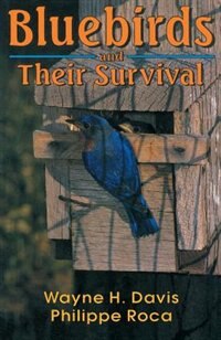 Bluebirds and Their Survival by Philippe Roca, Paperback | Indigo Chapters