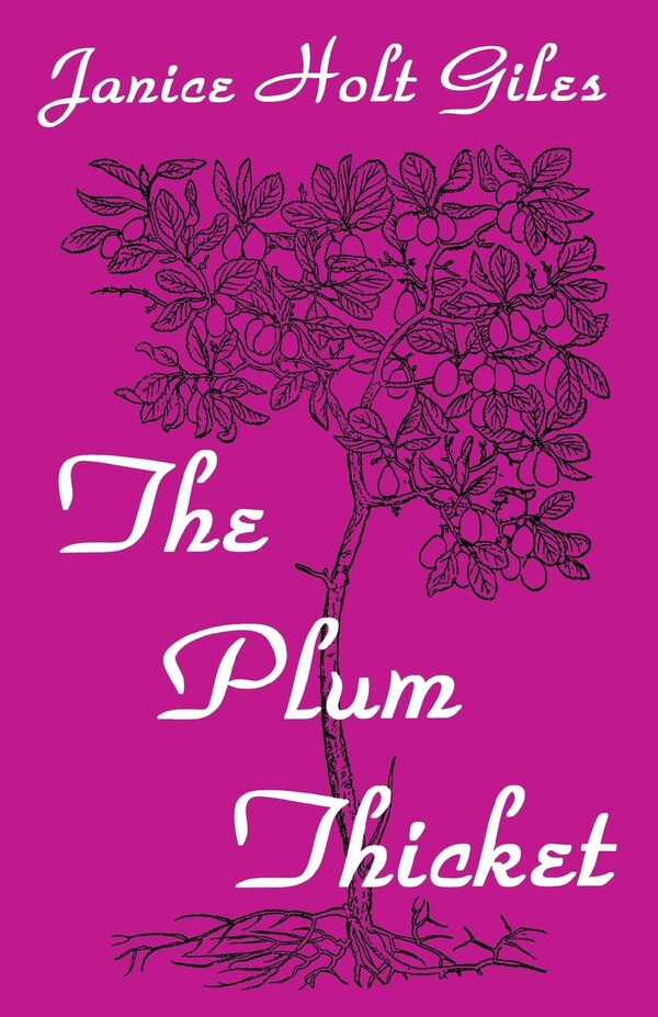 The Plum Thicket by Janice Holt Giles, Paperback | Indigo Chapters