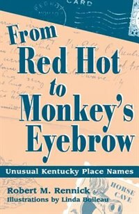 From Red Hot To Monkey's Eyebrow by Robert M. Rennick, Paperback | Indigo Chapters