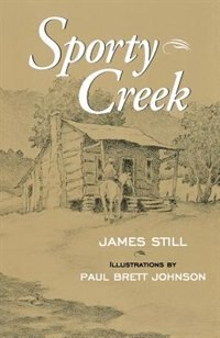 Sporty Creek by James Still, Paperback | Indigo Chapters