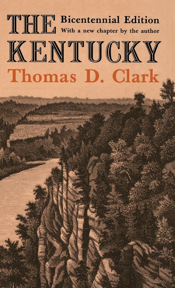 The Kentucky by Thomas D. Clark, Hardcover | Indigo Chapters