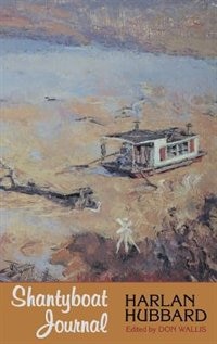Shantyboat Journal by Harlan Hubbard, Hardcover | Indigo Chapters