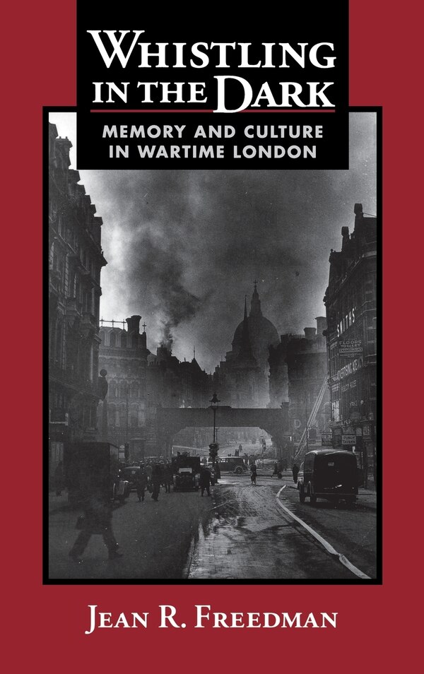 Whistling In The Dark by Jean R. Freedman, Hardcover | Indigo Chapters