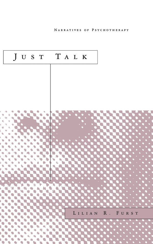 Just Talk by Lilian R. Furst, Hardcover | Indigo Chapters