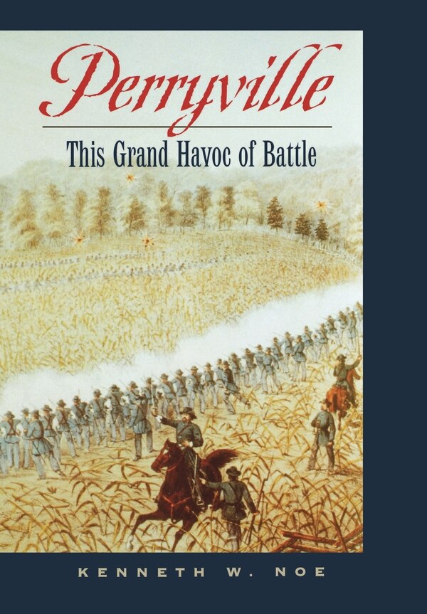 Perryville by Kenneth W. Noe, Hardcover | Indigo Chapters