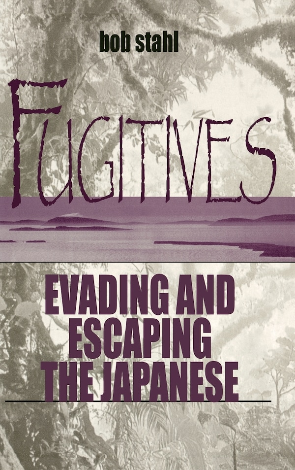 Fugitives by Bob Stahl, Hardcover | Indigo Chapters