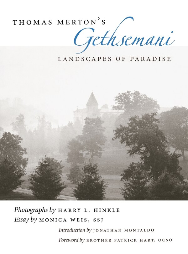 Thomas Merton's Gethsemani by Harry L. Hinkle, Hardcover | Indigo Chapters