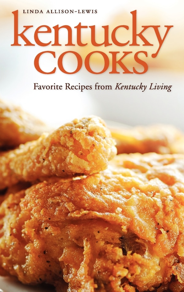 Kentucky Cooks by Linda Allison-Lewis, Hardcover | Indigo Chapters