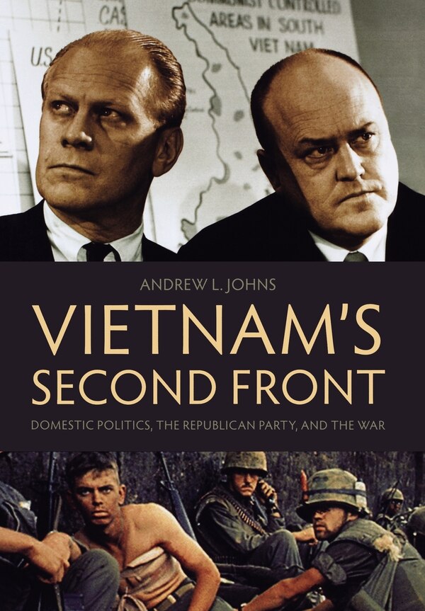 Vietnam's Second Front by Andrew L. Johns, Hardcover | Indigo Chapters