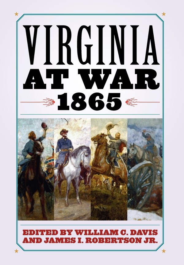 Virginia At War 1865 by John M. Mcclure, Hardcover | Indigo Chapters