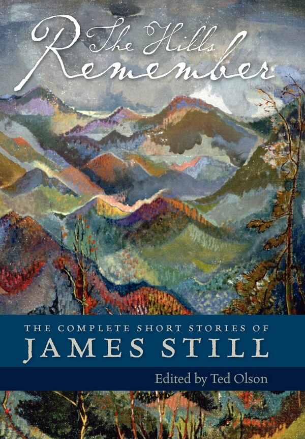 The Hills Remember by Ted Olson, Hardcover | Indigo Chapters