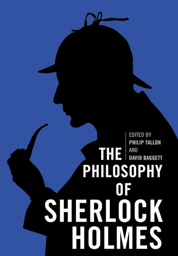The Philosophy Of Sherlock Holmes by Elizabeth Glass-turner, Hardcover | Indigo Chapters