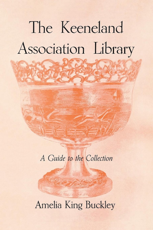 The Keeneland Association Library by Joseph A. Estes, Paperback | Indigo Chapters