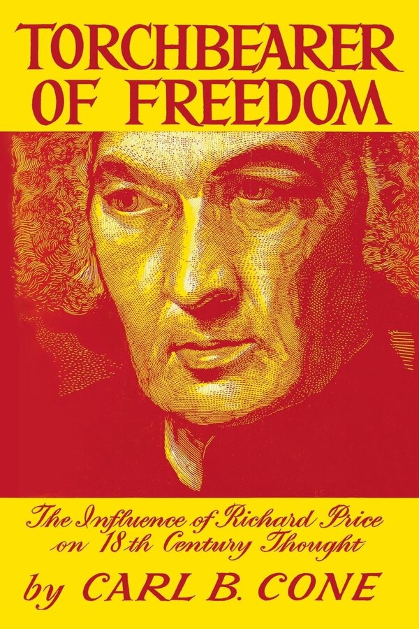 Torchbearer Of Freedom by Carl B. Cone, Paperback | Indigo Chapters