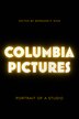 Columbia Pictures by Bernard F Dick, Paperback | Indigo Chapters