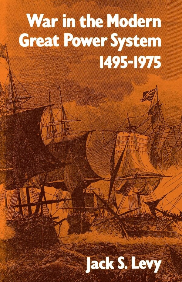 War In The Modern Great Power System by Jack S. Levy, Paperback | Indigo Chapters