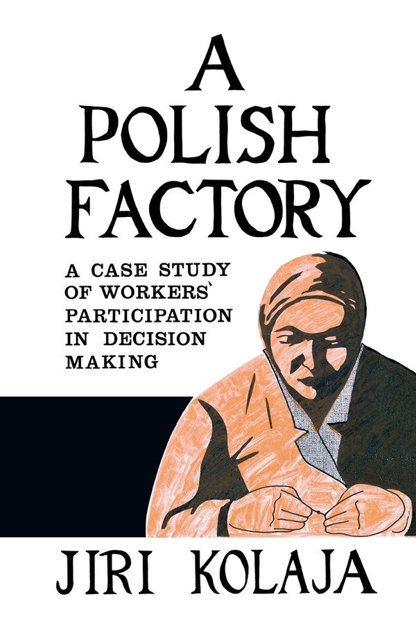 A Polish Factory by Jiri Kolaja, Paperback | Indigo Chapters