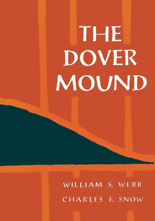 The Dover Mound by Charles E. Snow, Paperback | Indigo Chapters