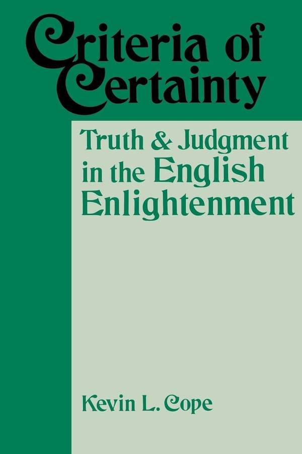 Criteria Of Certainty by Kevin L. Cope, Paperback | Indigo Chapters