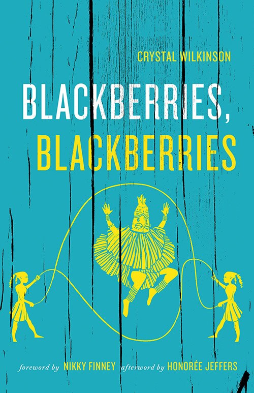 Blackberries Blackberries by Crystal Wilkinson, Paperback | Indigo Chapters