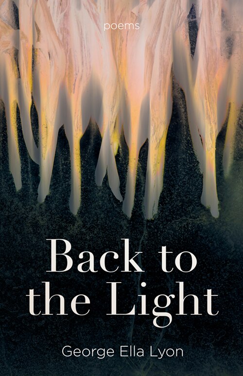 Back to the Light by George Ella Lyon, Paperback | Indigo Chapters