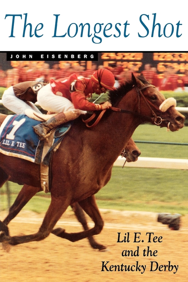 The Longest Shot by John Eisenberg, Paperback | Indigo Chapters