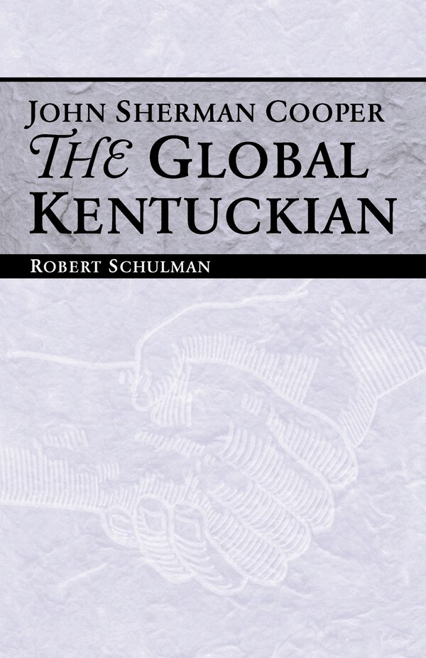 John Sherman Cooper by Robert Schulman, Paperback | Indigo Chapters