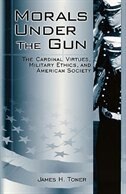 Morals Under The Gun by James H. Toner, Paperback | Indigo Chapters
