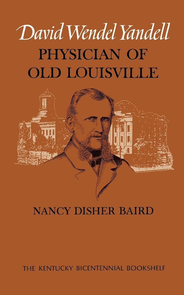 David Wendel Yandell by Nancy Disher Baird, Paperback | Indigo Chapters