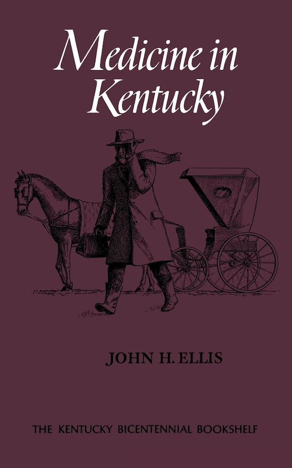 Medicine In Kentucky by John H. Ellis, Paperback | Indigo Chapters