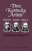 Three Kentucky Artists by J. Winston Coleman, Paperback | Indigo Chapters