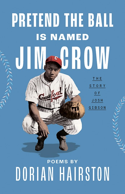 Pretend the Ball Is Named Jim Crow by Dorian Hairston, Paperback | Indigo Chapters