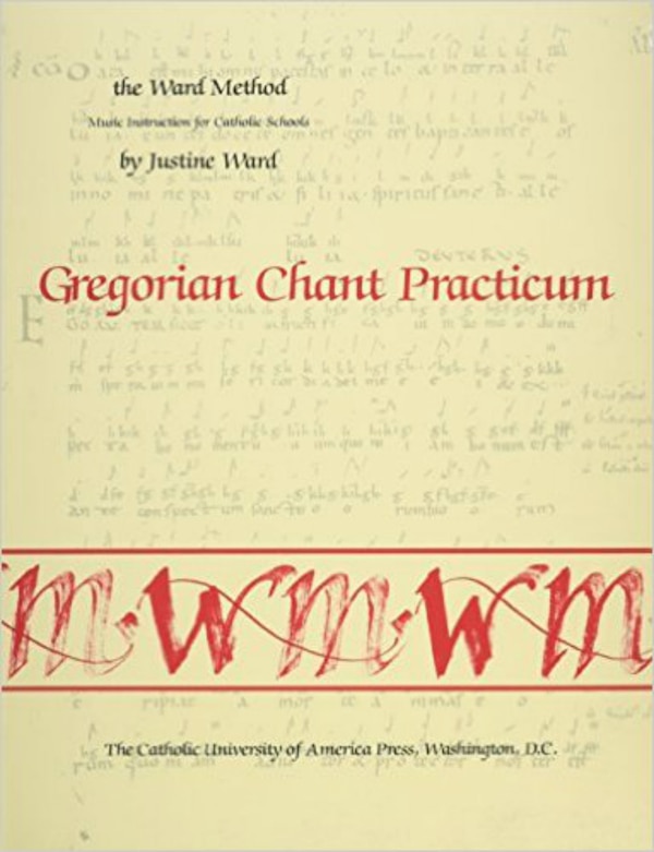 Gregorian Chant Practicum: Textbook (English) by Ward Ward Method, Paperback | Indigo Chapters
