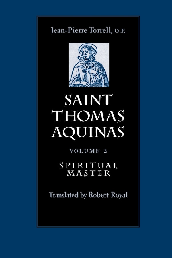 Saint Thomas Aquinas by Jean Pierre Torrell, Paperback | Indigo Chapters