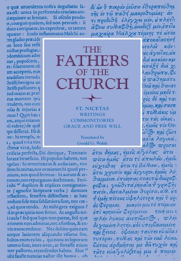 Writings; Commonitories; Grace and Free Will by Niceta Niceta, Paperback | Indigo Chapters