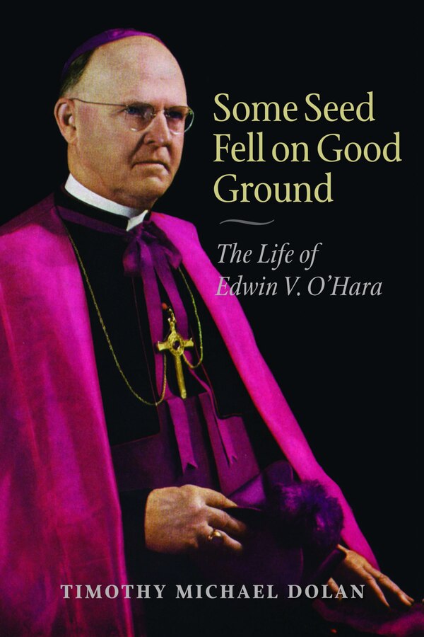 Some Seed Fell on Good Ground by Timothy Michael Dolan, Paperback | Indigo Chapters