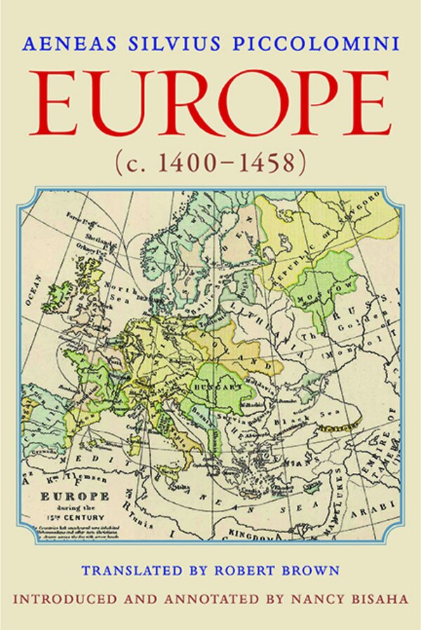 Europe (c. 1400-1458) by Aeneas Silvius Piccolomini, Hardcover | Indigo Chapters