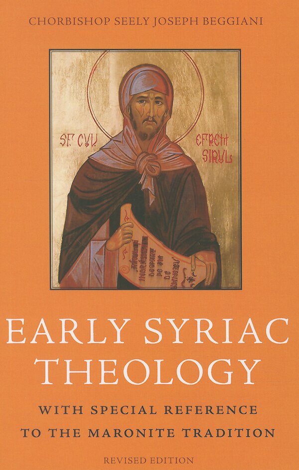 Early Syriac Theology by Beggiani Seely, Paperback | Indigo Chapters