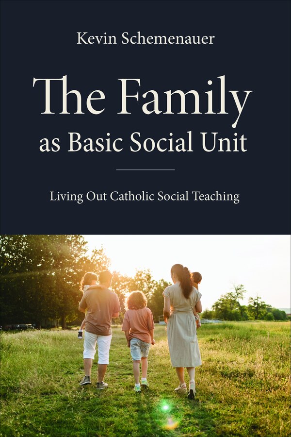 The Family as Basic Social Unit by Kevin Schemenauer, Paperback | Indigo Chapters