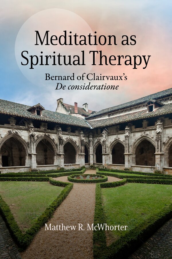 Meditation as Spiritual Therapy by Matthew McWhorter, Paperback | Indigo Chapters