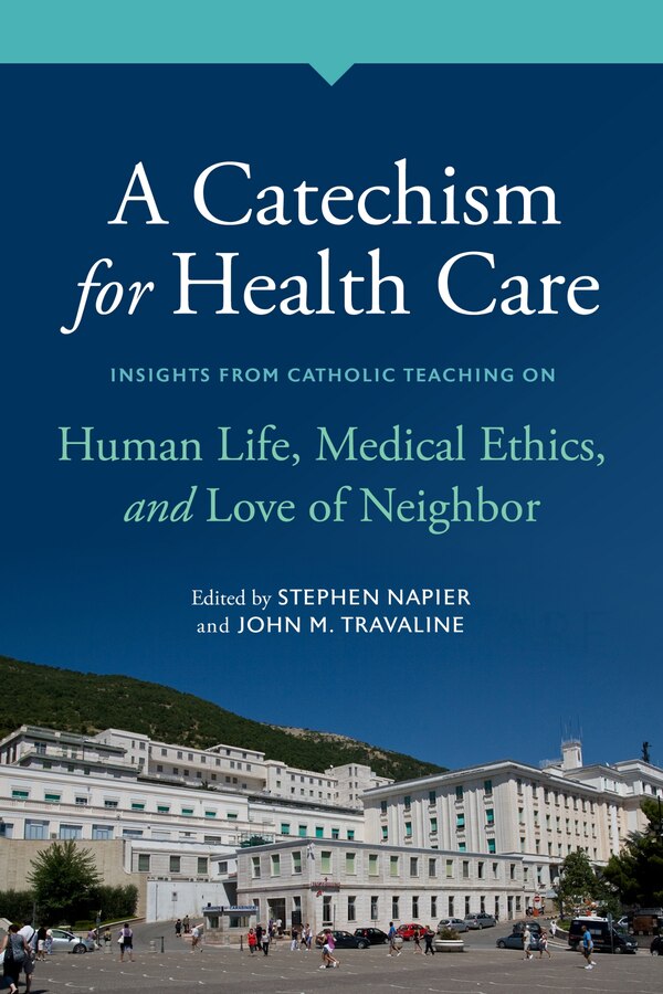 A Catechism for Health Care by Stephen Napier, Paperback | Indigo Chapters