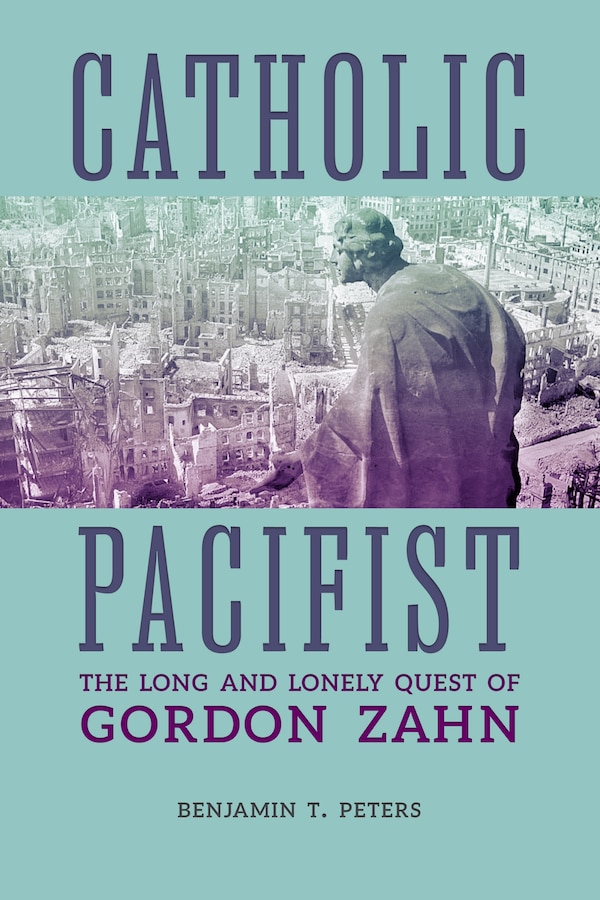 Catholic Pacifist by Benjamin Peters, Paperback | Indigo Chapters