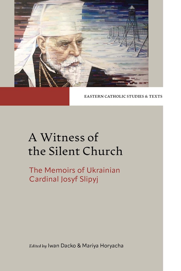 A Witness of the Silent Church by Josyf Slipyj, Hardcover | Indigo Chapters